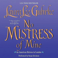 No Mistress of Mine: An American Heiress in London Audiobook