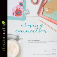 Craving Connection: 30 Challenges for Real Life Engagement Audiobook