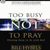 Too Busy Not to Pray Audiobook