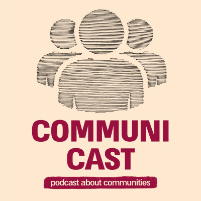 Communicast - Podcast About Communities