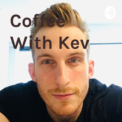 Coffee With Kev