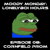 Episode 08: Cornfield Prom