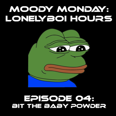 Moody Monday: Lonelyboi Hours