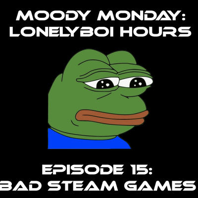 Moody Monday: Lonelyboi Hours