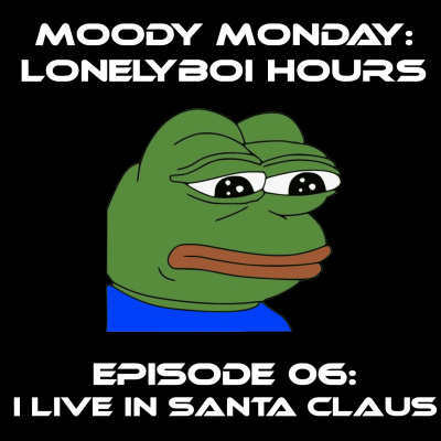 Moody Monday: Lonelyboi Hours