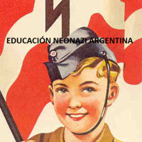 Educación Neonazi Argentina