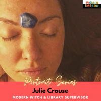 21: Julie Crouse, Modern Witch  Library Supervisor | Greensboro, NC | Part 1