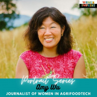 19: Amy Wu, journalist in women’s agrifoodtech | Hudson Valley, NYC