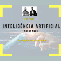 EP 169 - Inteligência Artificial