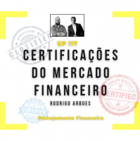 Ep 117 - Certificações do mercado financeiro