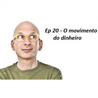 Ep 20 - O movimento do dinheiro - Seth Godin