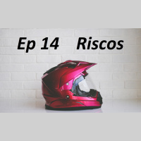 Ep 14 - Riscos - Alessandra Bussab