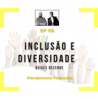 Ep 115 - Diversidade e Inclusão