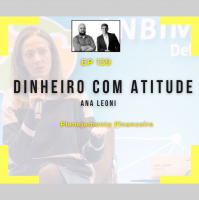 Ep 139 - Dinheiro com atitude