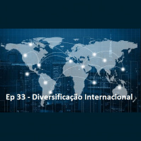 Ep 33 - Diversificação Internacional - Tobias Maag