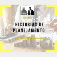 Ep 156 - Histórias de Planejamento