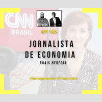 Ep 162 - Jornalista de Economia
