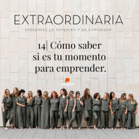 14. ¿Cómo saber si es tu momento para emprender?