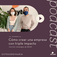 20.Cómo construir un emprendimiento con triple impacto con HAAN