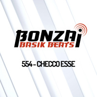 Bonzai Basik Beats 554 | Checco Esse
