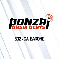 Bonzai Basik Beats 532 | Gai Barone