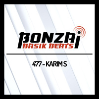 Bonzai Basik Beats 477 | Karim S