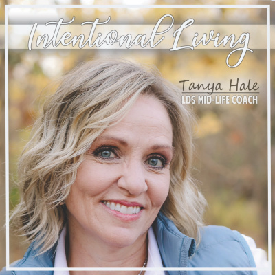 Intentional Living With Tanya Hale