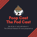 Poopcast The Podcast