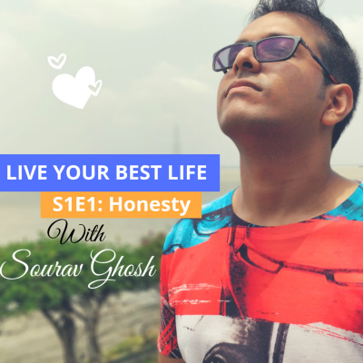 Live Your Best Life Podcast With Sourav Ghosh
