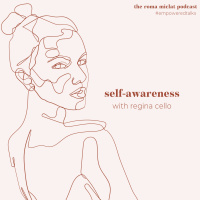 #68 - Self-Awareness, Explained with Regina Viola Cello | #EmpoweredTalks