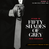 S02 EP 06 - Fifty Shades Film Reaction