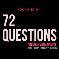 EP 04 - 72 Questions
