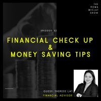 EPISODE 32 - Financial Check Up and Money Saving Tips (5/5)