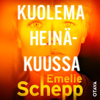 #66 Vieraana Emelie Schepp  Kuolema heinäkuussa