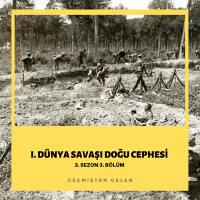 DÜNYA SAVAŞIYOR.03 - I.Dünya Savaşı Doğu Cephesi