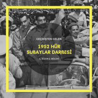 ASKERİ DARBELER .02 - 1952 Hür Subaylar Darbesi
