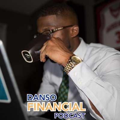 Danso Financial Podcast
