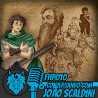 FHP010| Conversando com João Scaldini - Pergaminho Virtual