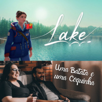 [UMA BATATA E UMA COQUINHA] 010 - Lake