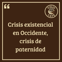 Crisis existencial en Occidente, crisis de paternidad