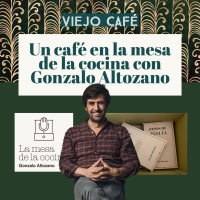 Un café en la mesa de la cocina con Gonzalo Altozano