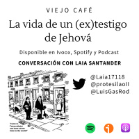 La vida de un (ex)testigo de Jehová - Conversación con Laia Santander