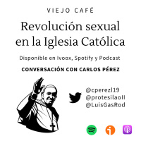Revolución sexual en la Iglesia Católica - Conversación con Mossèn Carlos Pérez