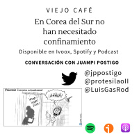 En Corea del Sur no han necesitado confinamiento - Conversación con Juampi Postigo