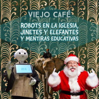 Robots en la Iglesia, jinetes y caballos y mentiras educativas