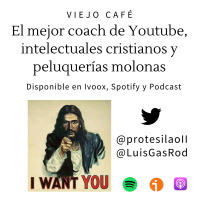 El mejor coach de Youtube, intelectuales cristianos y peluquerías molonas