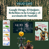 Google Drugs, El Quijote, Rebelión en la Granja y el asesinato de Santaló
