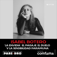 Isabel Botero: “La Envidia”, el paisaje, la emoción y la memoria del páramo boyacense
