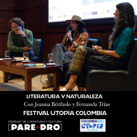 Literatura y naturaleza, con Joanna Bértholo y Fernanda Trías // Festival Utopía Colombia