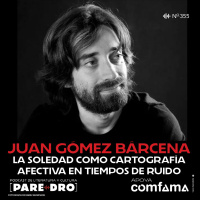 Juan Gómez Bárcena: “Mapa de soledades”, cartografía afectiva en tiempos de ruido